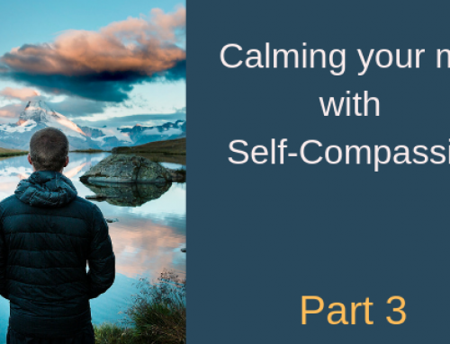 Calming Your Mind with Self-Compassion