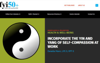 Incorporate the Yin and Yang of Self-Compassion at Work (fyi50plus.com)